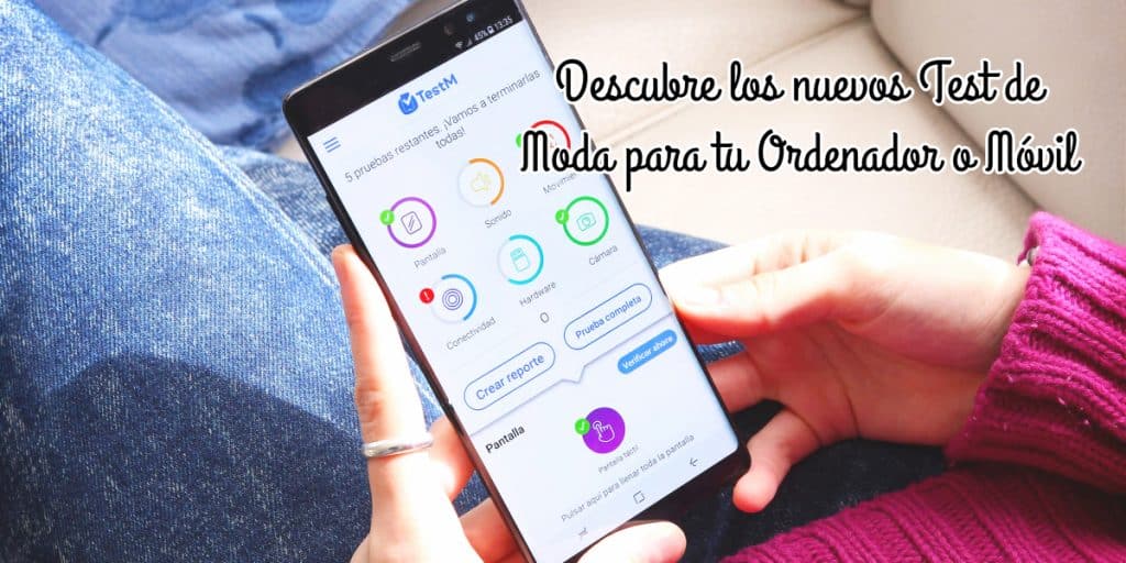 Descubre los nuevos Test de Moda para tu Ordenador o Móvil